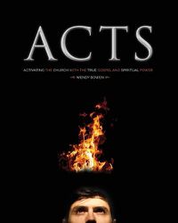 Cover image for A-C-T-S: Activating the Church with the True Gospel and Spiritual Power