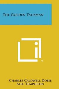 Cover image for The Golden Talisman