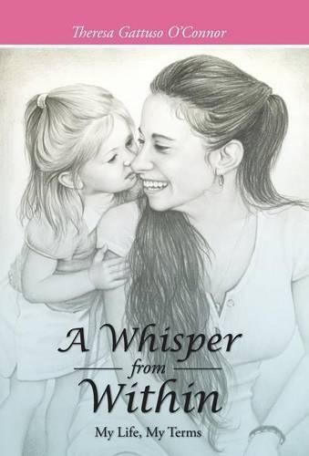 Cover image for A Whisper from Within: My Life, My Terms