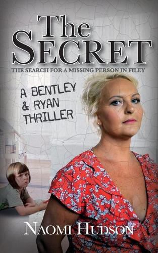 Cover image for The Secret: The search for a Missing Person in Filey