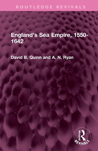 England's Sea Empire, 1550-1642