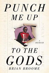 Cover image for Punch Me Up to the Gods: A Memoir