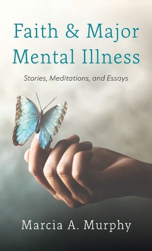 Cover image for Faith and Major Mental Illness