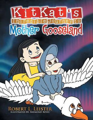 Cover image for Kitkat's Incredible Journey to Mother Gooseland