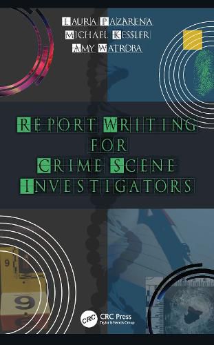 Cover image for Report Writing for Crime Scene Investigators