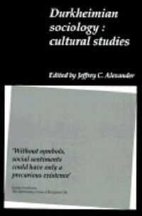 Cover image for Durkheimian Sociology: Cultural Studies
