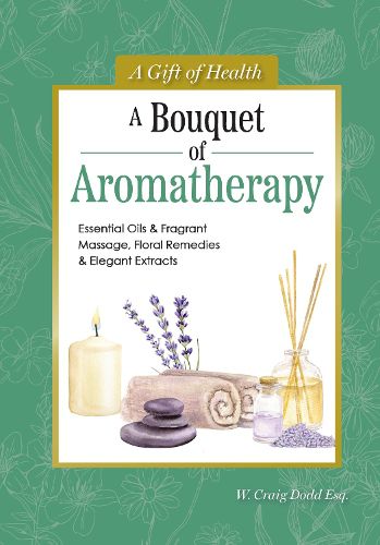 Cover image for A Bouquet of Aromatherapy