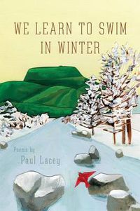 Cover image for We Learn to Swim in Winter