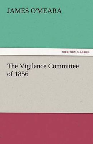 Cover image for The Vigilance Committee of 1856