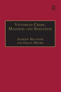 Cover image for Victorian Crime, Madness and Sensation