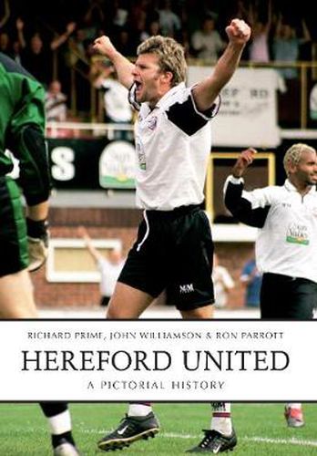 Cover image for Hereford United: A Pictorial History