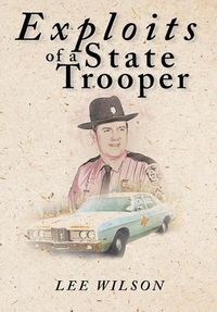 Cover image for Exploits of a State Trooper