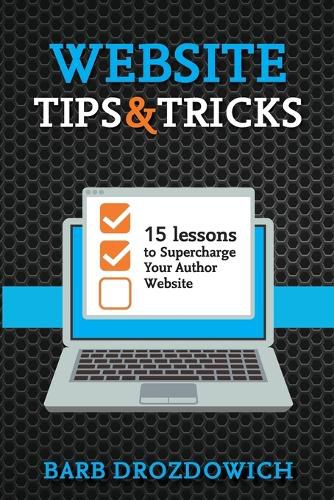 Cover image for Website Tips and Tricks: 15 Lessons to Supercharge your Author Website