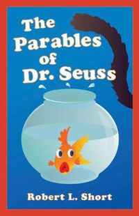 Cover image for The Parables of Dr. Seuss