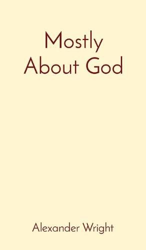 Cover image for Mostly About God