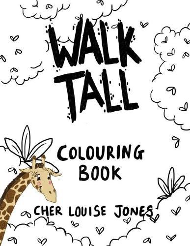 Walk Tall Colouring Book