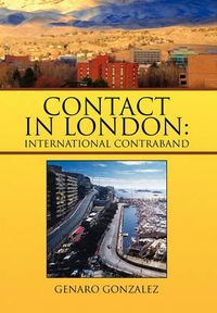 Cover image for Contact in London: International Contraband
