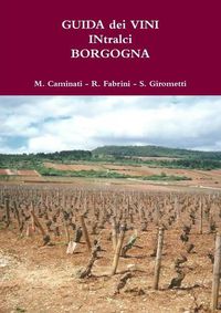 Cover image for GUIDA dei VINI IN tralci BORGOGNA