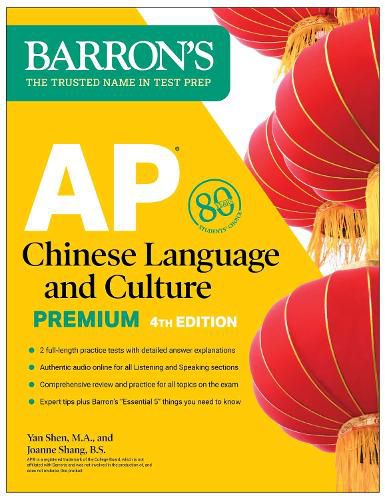 Cover image for AP Chinese Language and Culture Premium, Fourth Edition: Prep Book with 2 Practice Tests + Comprehensive Review + Online Audio