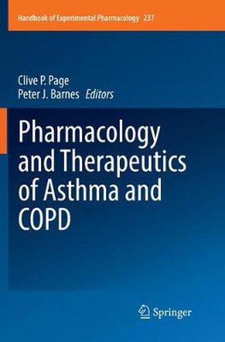 Pharmacology and Therapeutics of Asthma and COPD