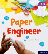 Cover image for Essential Letters and Sounds: Essential Phonic Readers: Oxford Reading Level 6: Paper Engineer