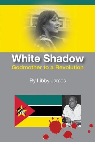 Cover image for White Shadow: Godmother to a Revolution