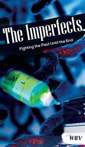 Cover image for The Imperfects: Fighting the Past Until the End