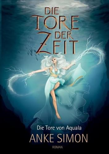 Cover image for Die Tore der Zeit: Die Tore von Aquala