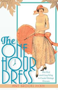 Cover image for One Hour Dress-17 Easy-to-Sew Vintage Dress Designs From 1924 (Book 1)