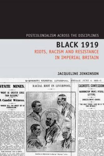 Cover image for Black 1919: Riots, Racism and Resistance in Imperial Britain