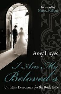 Cover image for I Am My Beloved's: Christian Devotionals for the Bride to Be