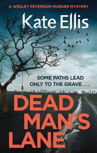Cover image for Dead Man's Lane: Book 23 in the DI Wesley Peterson crime series