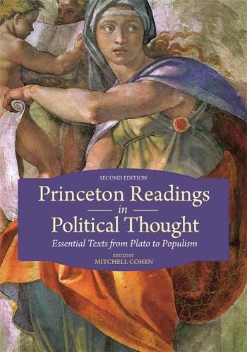 Cover image for Princeton Readings in Political Thought: Essential Texts from Plato to Populism--Second Edition