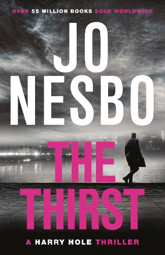 Cover image for The Thirst: The compulsive eleventh Harry Hole novel from the No.1 Sunday Times bestseller