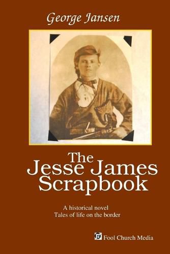 Cover image for The Jesse James Scrapbook