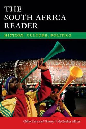 Cover image for The South Africa Reader: History, Culture, Politics