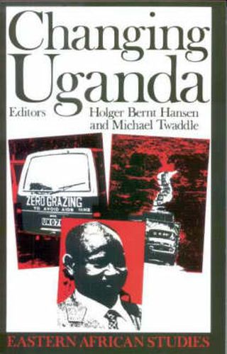 Cover image for Changing Uganda: The Dilemmas of Structural Adjustment and Revolutionary Change