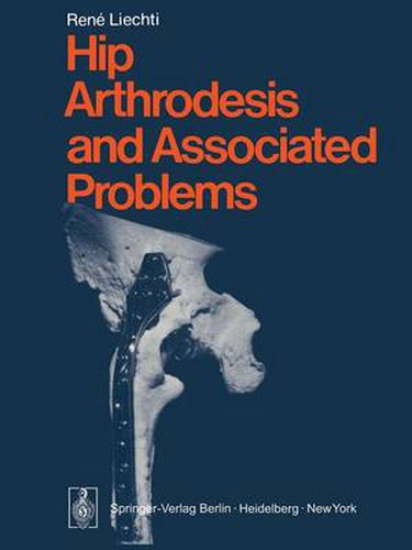 Hip Arthrodesis and Associated Problems