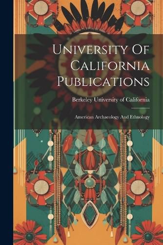 Cover image for University Of California Publications