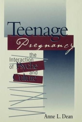 Cover image for Teenage Pregnancy: The Interaction of Psyche and Culture