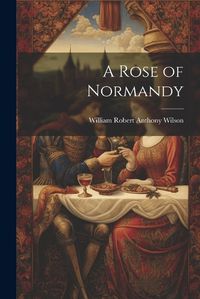 Cover image for A Rose of Normandy