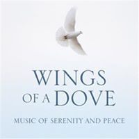 Cover image for Wings Of A Dove: Music Of Serenity And Peace