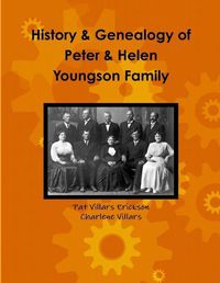 Cover image for History and Genealogy of Peter and Helen Youngson Family