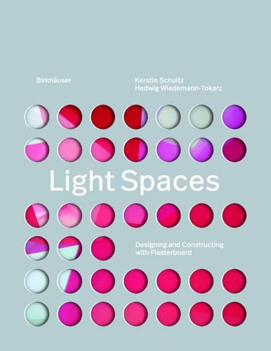 Cover image for Light Spaces: Designing and Constructing with Plasterboard