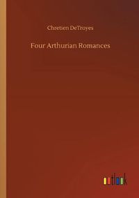 Cover image for Four Arthurian Romances