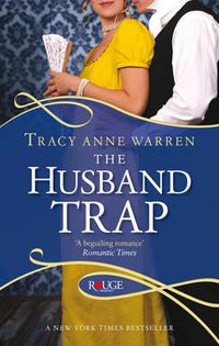 Cover image for The Husband Trap: A Rouge Regency Romance