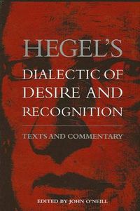 Cover image for Hegel's Dialectic of Desire and Recognition: Texts and Commentary
