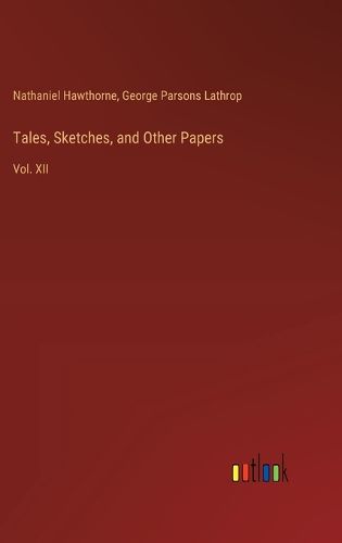 Tales, Sketches, and Other Papers