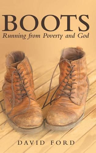 Cover image for Boots: Running from Poverty and God