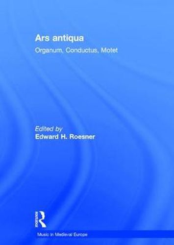 Cover image for Ars antiqua: Organum, Conductus, Motet